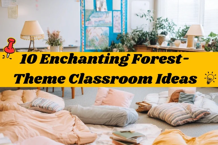 10 Enchanting Forest-Theme Classroom Ideas