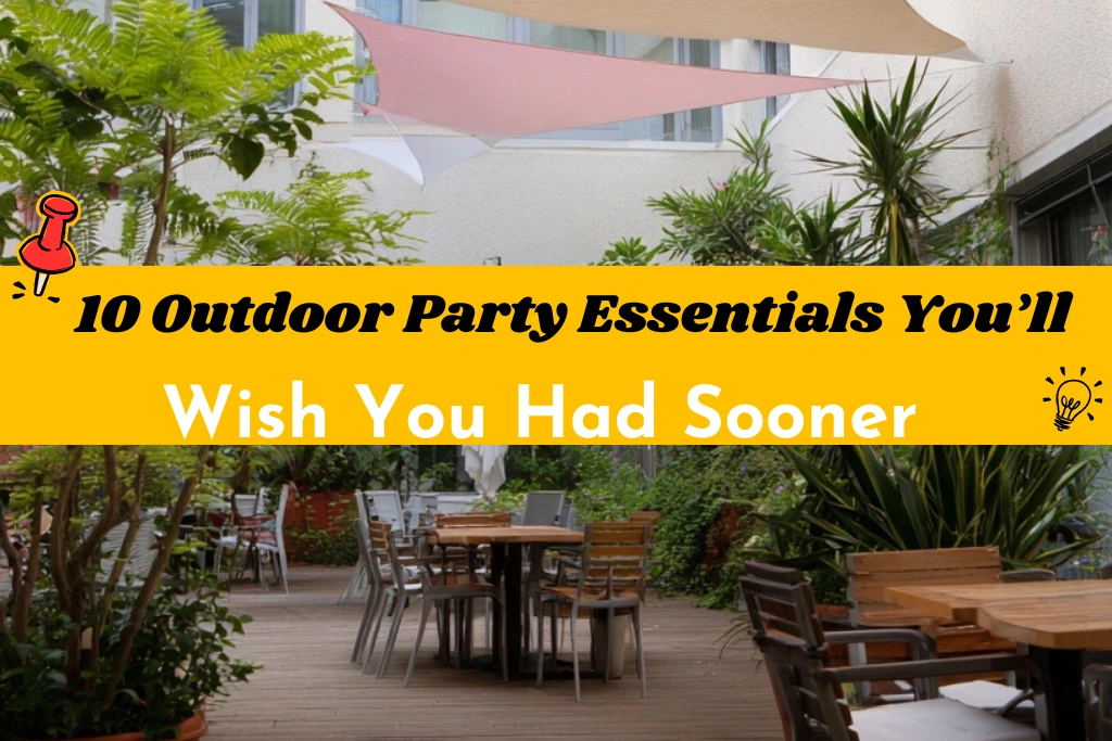 10 Outdoor Party Essentials You’ll Wish You Had Sooner