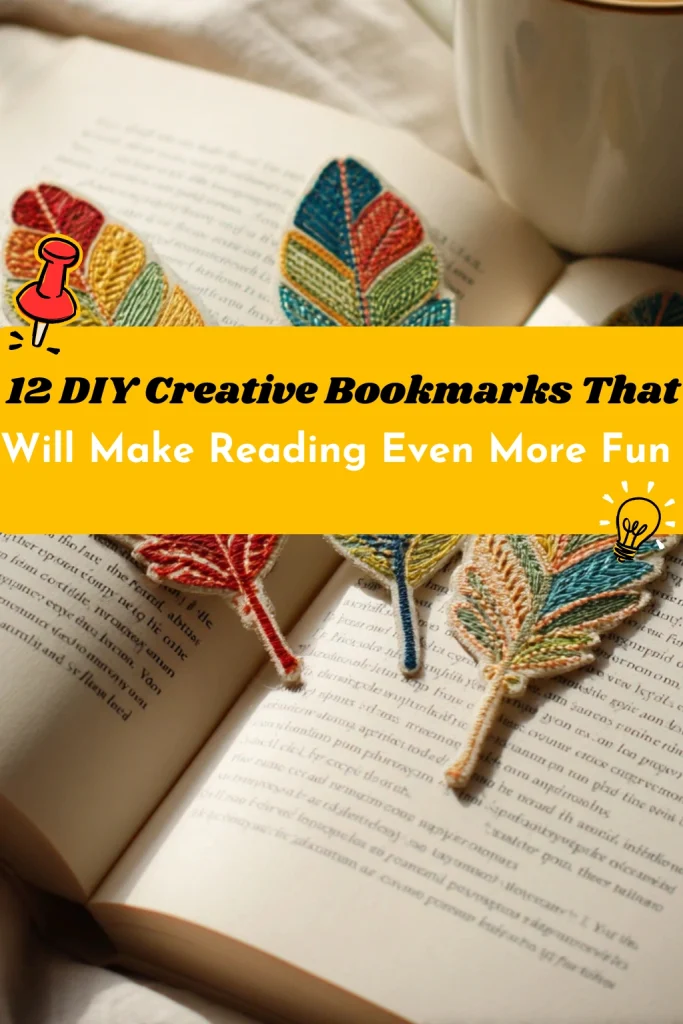 12 DIY Creative Bookmarks That Will Make Reading Even More Fun