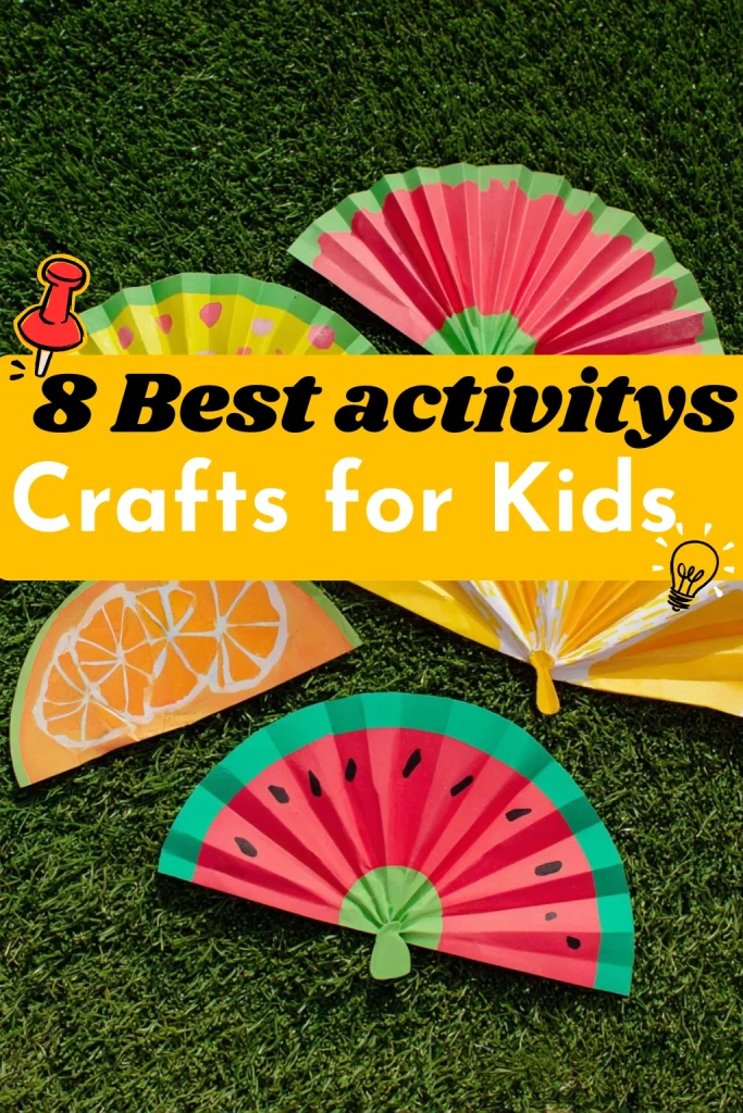 8 Best activitys Crafts for Kids