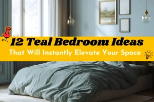 Teal Bedroom Ideas That Will Instantly Elevate Your Space