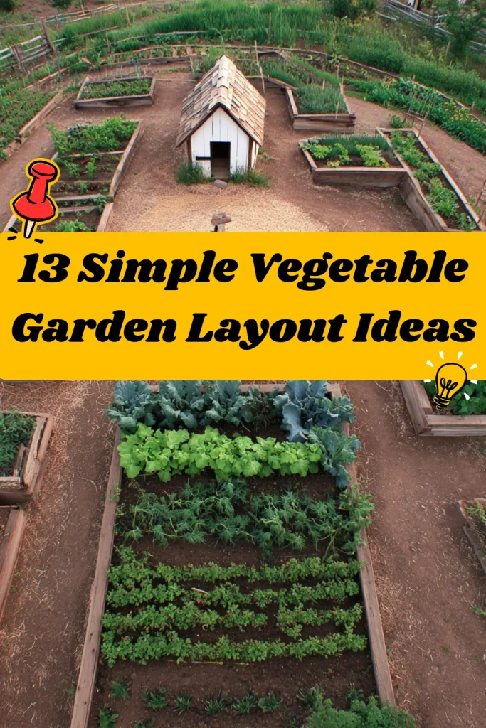 13 Simple Vegetable Garden Layout Ideas