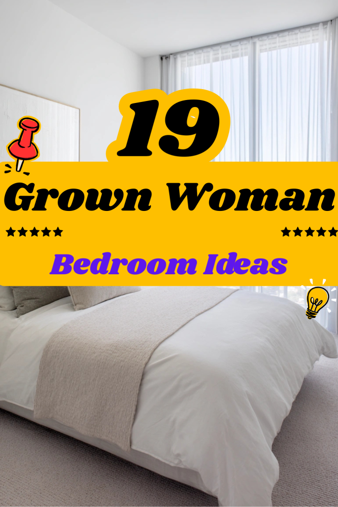 19 Grown Woman Bedroom Ideas