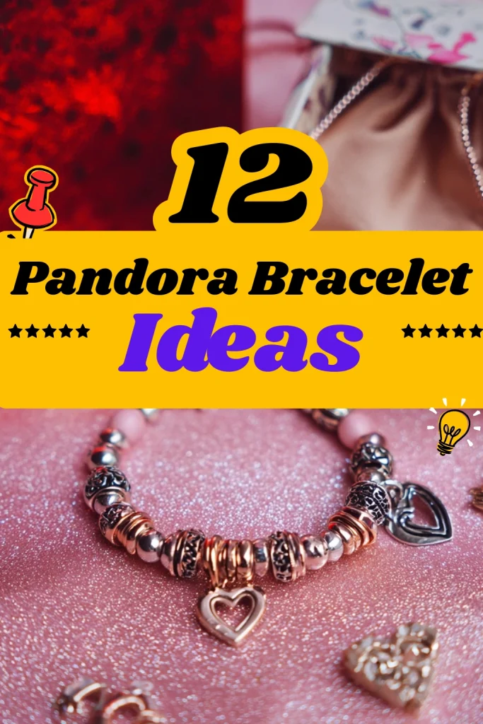 12 Pandora Bracelet Ideas