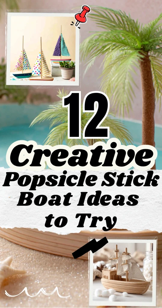 12 Creative Popsicle Stick Boat Ideas to Try
