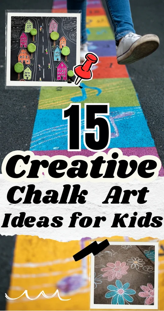 15 Creative Chalk Art Ideas for Kids