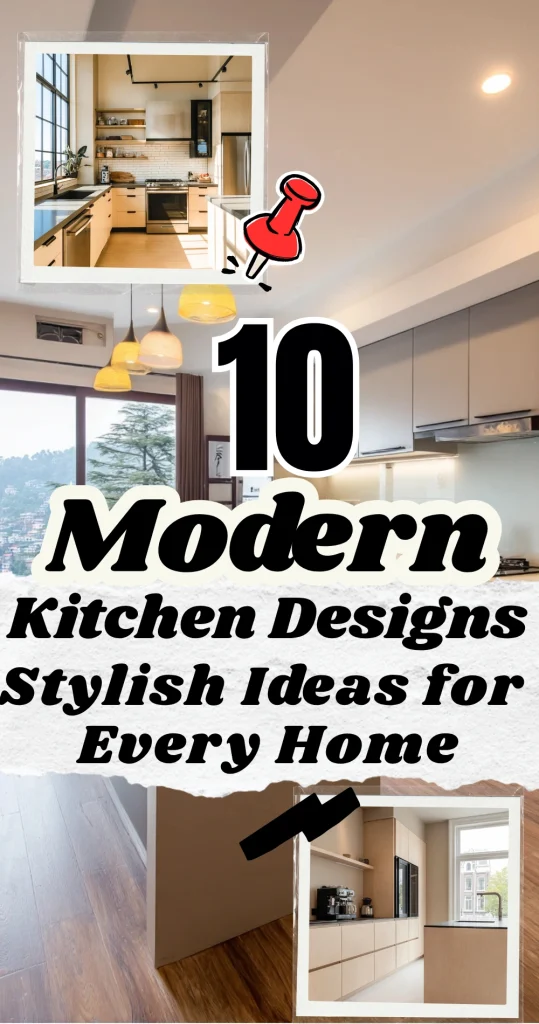 10 Modern Kitchen Designs : Stylish Ideas for Every Home